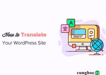 Dịch website của bạn một cách dễ dàng với TranslatePress