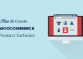 Cách tạo thư viện hình ảnh sản phẩm trong WooCommerce