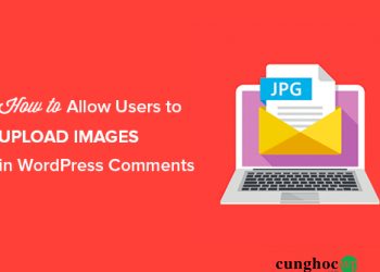 cho phép người dùng bình luận kèm hình ảnh trong WordPress