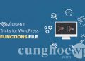 32 thủ thuật cực kỳ hữu ích cho file Functions WordPress