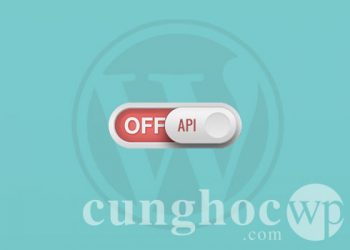 Cách tắt JSON REST API trên WordPress