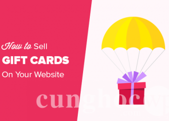 Hướng dẫn bán Gift Card và tăng doanh thu với WordPress
