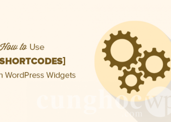 Cách thêm Shortcodes vào Widget Sidebar WordPress