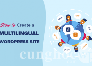 Cách tạo một website WordPress đa ngôn ngữ vô cùng đơn giản