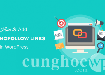 Cách thêm link Nofollow trong WordPress (Hướng dẫn đơn giản cho người mới bắt đầu)