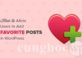 Hướng dẫn thêm chức năng “Bài viết yêu thích” vào WordPress