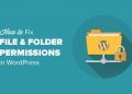 Hướng dẫn khắc phục lỗi phân quyền cho tệp và thư mục trong WordPress