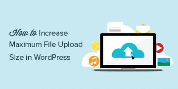 Huong Dan Tang Maximum Size Khi Upload File Tren Wordpress 49146
