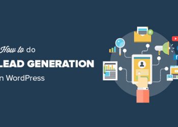 Cách giúp bạn tìm kiếm khách hàng tiềm năng (lead generation) trong WordPress