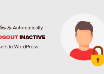 Cách tự động đăng xuất người dùng không hoạt động trong WordPress