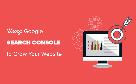 Hướng dẫn Google Search Console để phát triển trang web WordPress của bạn