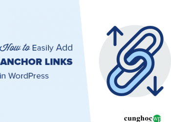 Hướng dẫn thêm liên kết NEO (Anchor Link) trong WordPress