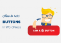 Hướng dẫn thêm nút Call to Action trong WordPress không cần code