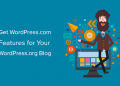 Cách thêm các tính năng của WordPress.com vào blog WordPress