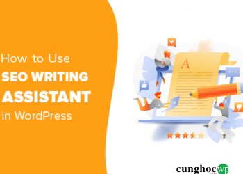 Cách sử dụng SEO Writing Assistant trong WordPress để cải thiện SEO