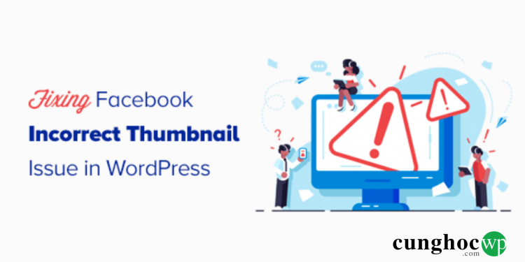 Cách khắc phục sự cố hình thumbnail hiển thị không chính xác trên Facebook trong WordPress