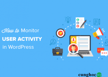 Theo dõi hoạt động người dùng trong WordPress với Security Audit Logs