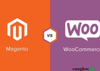 Magento và WooCommerce – Nền tảng thương mại điện tử nào tốt hơn?