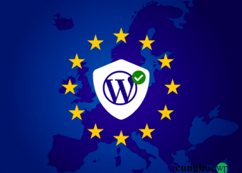 Những điều cần biết về tuân thủ GDPR trên trang web WordPress