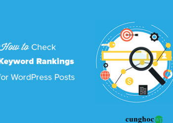 Cách kiểm tra bài viết WordPress có được xếp hạng theo đúng từ khóa phù hợp hay không