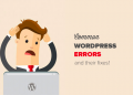 Hướng dẫn sửa 50 lỗi WordPress thường gặp