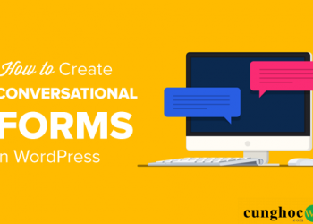 Cách tạo Form hội thoại trong WordPress (thay thế cho Typeform)