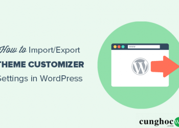 Hướng dẫn import/export một theme đã được cài đặt tùy chỉnh sẵn.