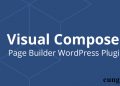 Visual Composer là gì? Cài đặt và sử dụng Visual Composer 2020