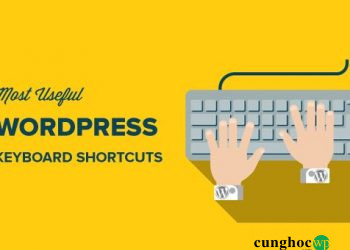 85+ Phím tắt WordPress giúp tiết kiệm thời gian