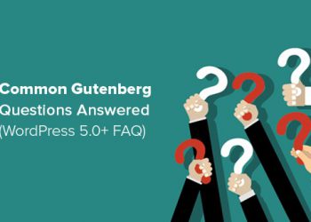 Những câu hỏi thường gặp về Gutenberg (WordPress 5.0+)