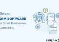 7 phần mềm CRM tốt nhất cho doanh nghiệp nhỏ năm 2020