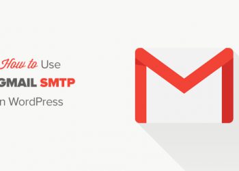 Cách gửi email WordPress bằng Gmail SMTP server