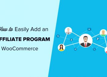 Hướng dẫn 3 Cách dễ dàng thêm chương trình Affiliate vào WooCommerce
