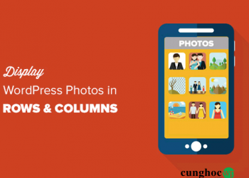 Cách hiển thị hình ảnh WordPress theo hàng và cột