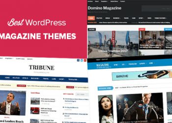Danh sách 27 theme WordPress dành cho các website tạp chí tốt nhất năm 2020