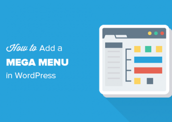 Mega Menu là gì? Làm thế nào để thêm Mega Menu vào website WordPress?