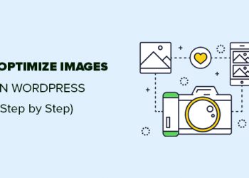 Hướng dẫn tối ưu hóa hình ảnh cho WordPress mà không làm giảm chất lượng ảnh