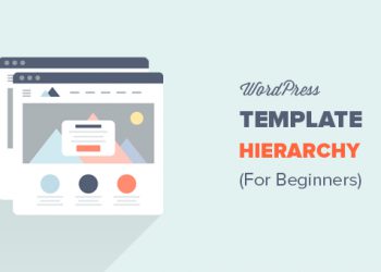 Hướng dẫn dành cho người mới bắt đầu làm quen với cấu trúc giao diện WordPress