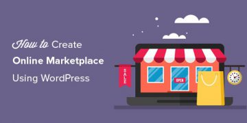 Cách tạo một Marketplace với WordPress