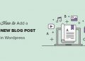 Hướng dẫn thêm bài viết mới trong WordPress