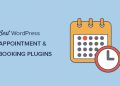 6 plugin đặt chỗ và đặt lịch hẹn WordPress tốt nhất
