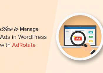 Quản lí quảng cáo trong trang WordPress của bạn với plugin AdRotate