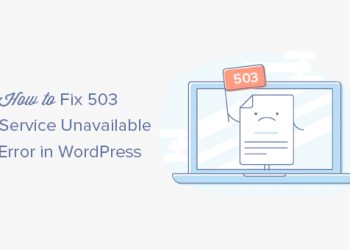 Cách sửa lỗi 503 Service Unavailable trong WordPress
