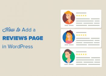 Hướng dẫn cách thêm trang đánh giá của khách hàng trong WordPress