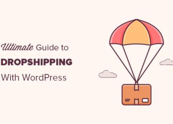 Hướng dẫn thiết lập Dropshipping bằng WordPress