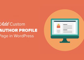 Cách thêm trang hồ sơ tác giả vào website WordPress của bạn
