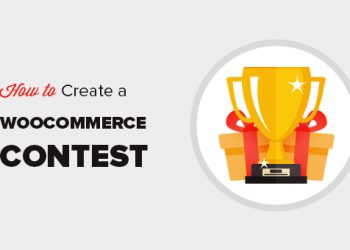 Hướng dẫn tạo contest WooCommerce để thúc đẩy mức độ trung thành và tương tác