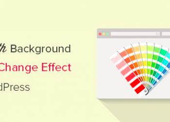 thêm hiệu ứng thay đổi màu nền trong WordPress