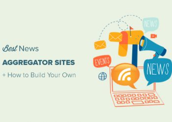 9 website tổng hợp tin tức tốt nhất và cách để tạo ra một website tổng hợp tin tức