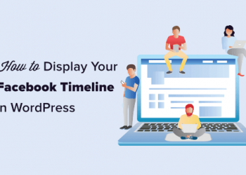 Hướng dẫn hiển thị Dòng thời gian Facebook của bạn trên WordPress